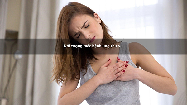 Bệnh ung thư vú