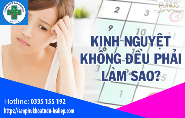 Làm gì khi bị kinh nguyệt không đều