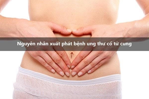 Nguyên nhân ung thư cổ tử cung