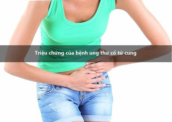 Triệu chứng ung thư cổ tử cung