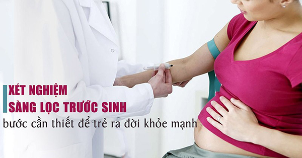 Xét nghiệm sàn lọc trước sinh