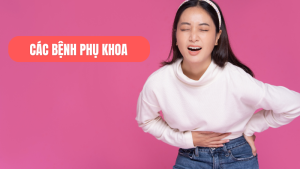 Bệnh phụ khoa
